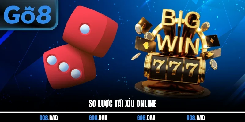 Sơ lược tài xỉu online